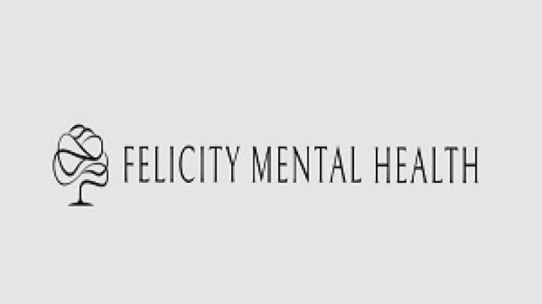 Felicity Mental Health - EMDR Therapy in Century City, CA